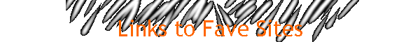Links to Fave Sites